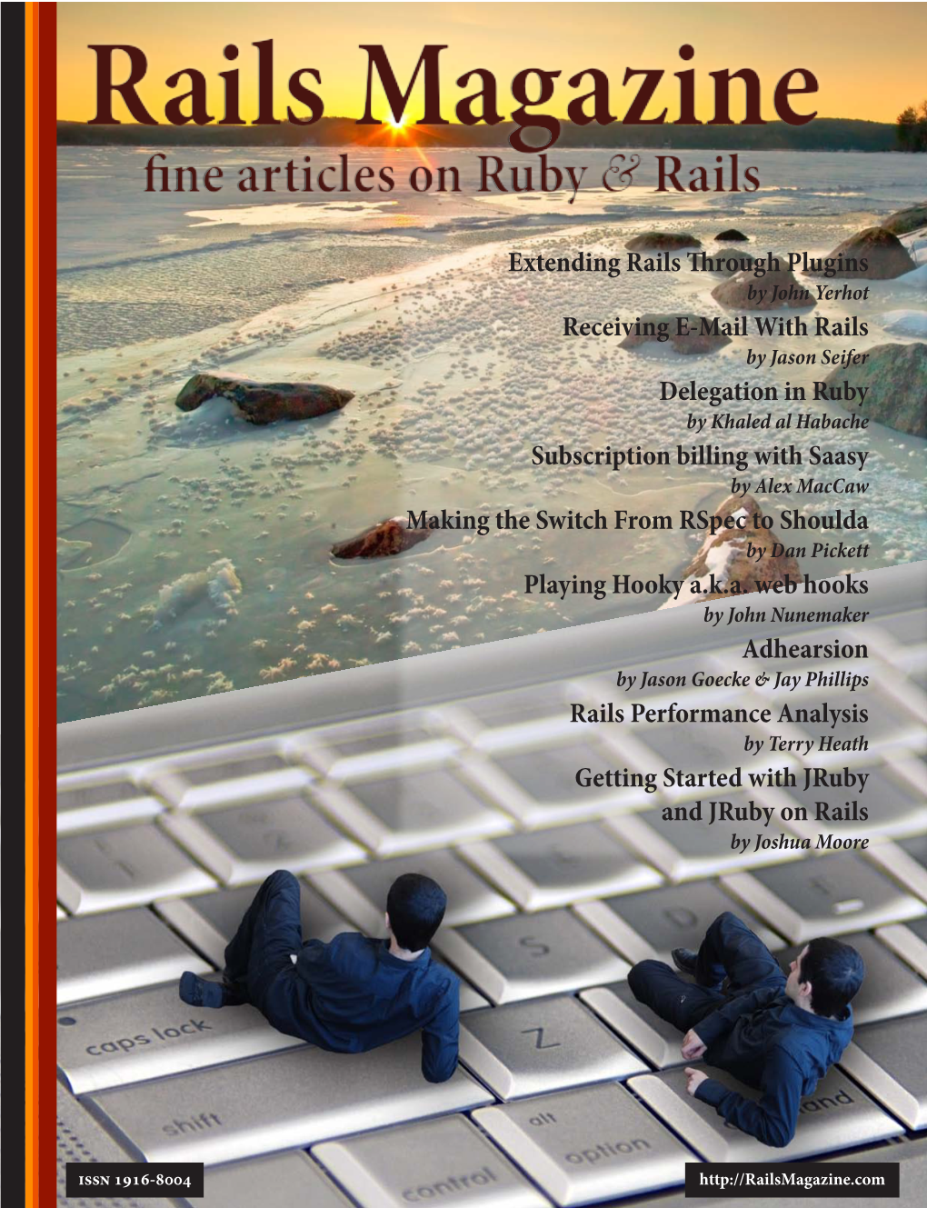 Rails Magazine Mymagazineissue 1, July! 2008Ne Articles on Ruby & Rails