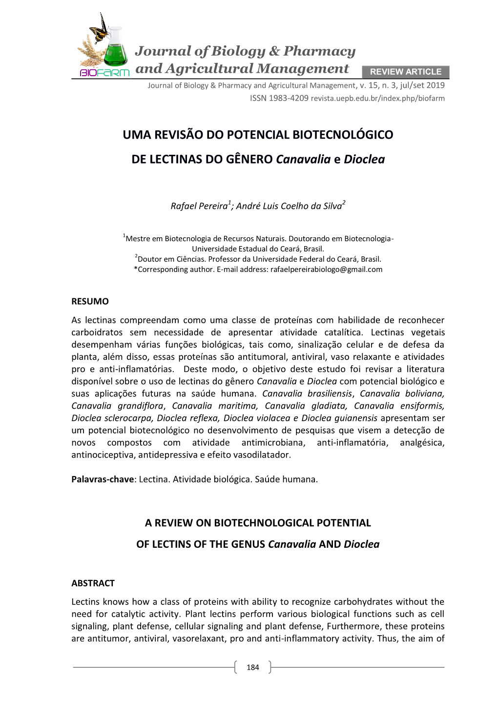 Journal of Biology & Pharmacy and Agricultural Management UMA REVISÃO DO POTENCIAL BIOTECNOLÓGICO DE LECTINAS DO GÊNERO C