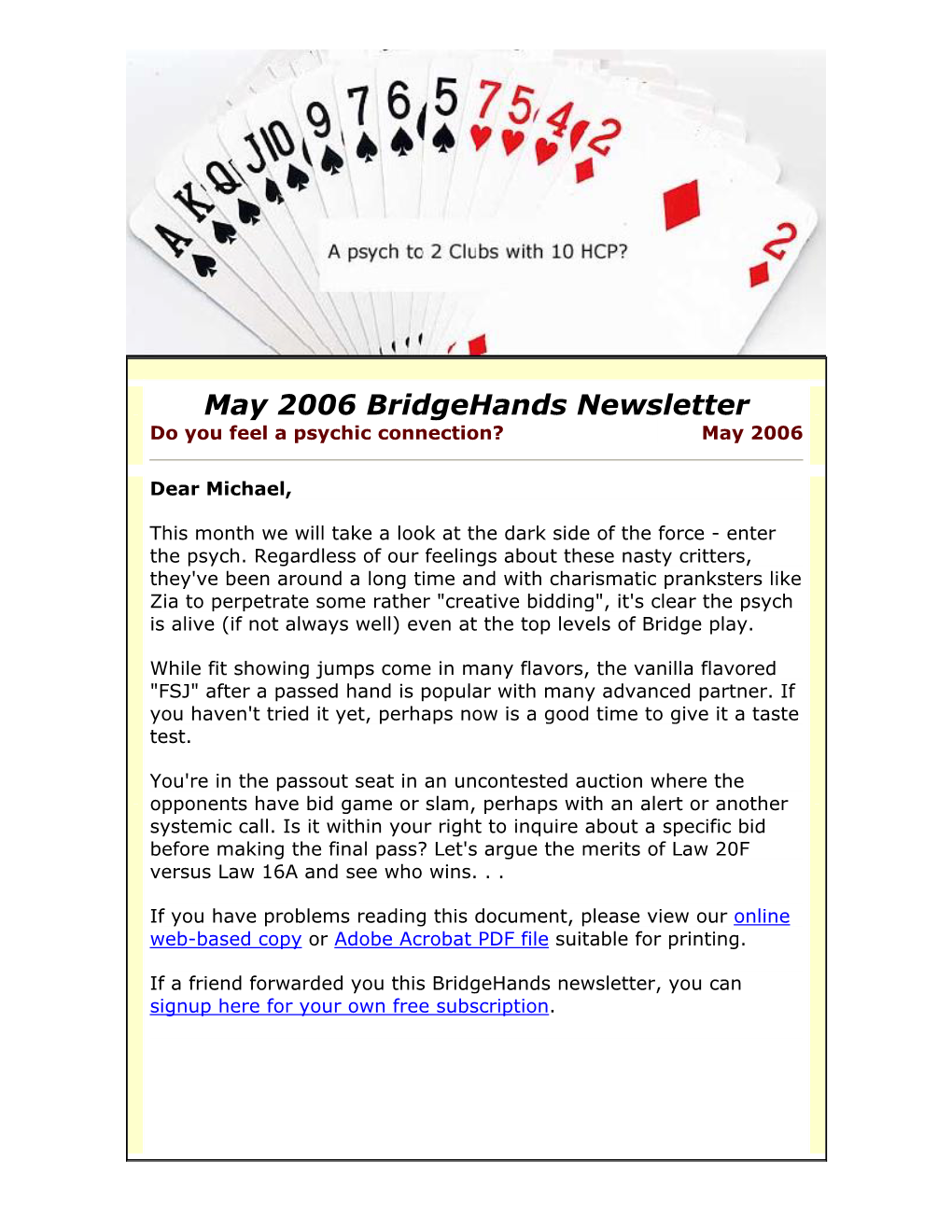 May 2006 Bridgehands Newsletter Do You Feel a Psychic Connection? May 2006