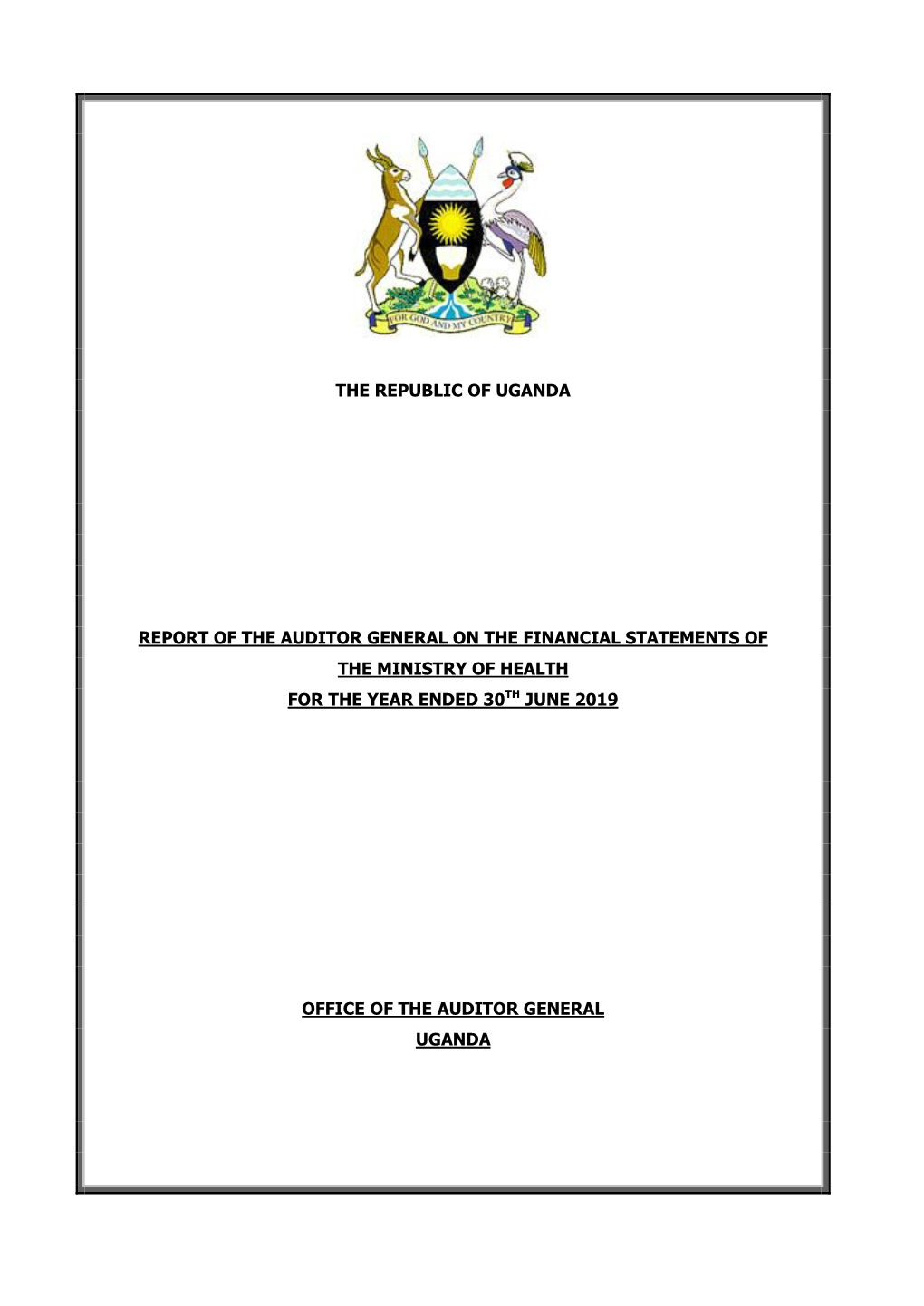 The Republic of Uganda Report of the Auditor