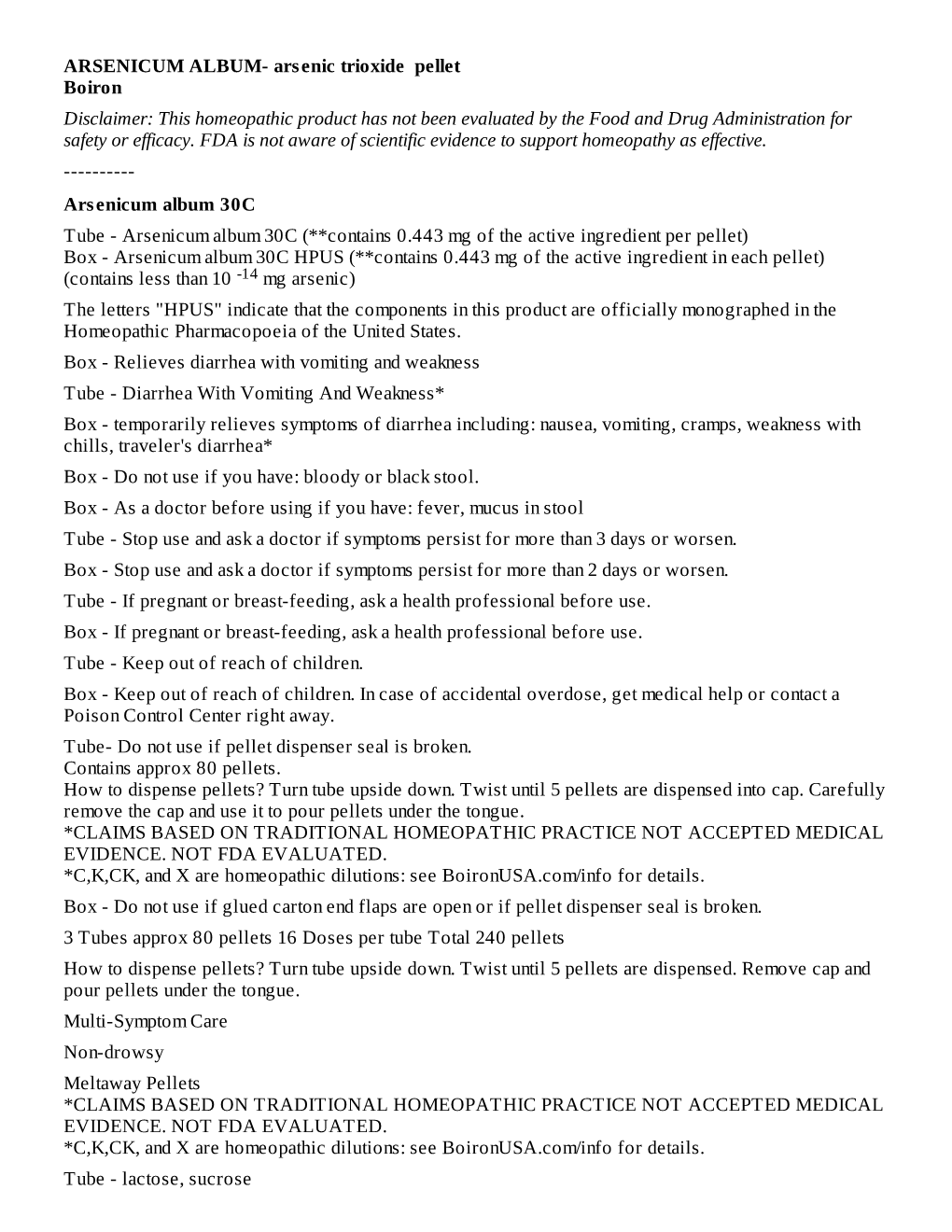 ARSENICUM ALBUM- Arsenic Trioxide Pellet Boiron Disclaimer: This Homeopathic Product Has Not Been Evaluated by the Food and Drug Administration for Safety Or Efficacy