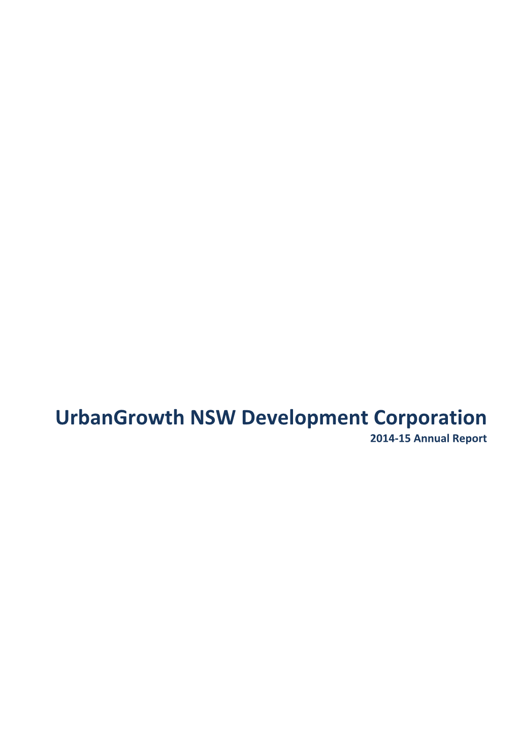 Urbangrowth NSW Development Corporation 2014‐15 Annual Report