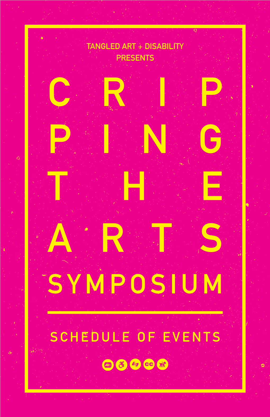 Crip Ping the Arts Symposium