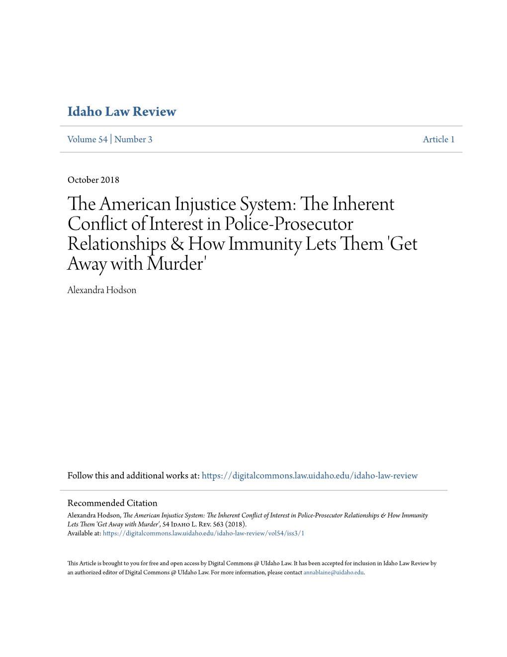 The Inherent Conflict of Interest in Police-Prosecutor Relationships & How Immunity Lets Them 'Get Away with Murder', 54 Idaho L