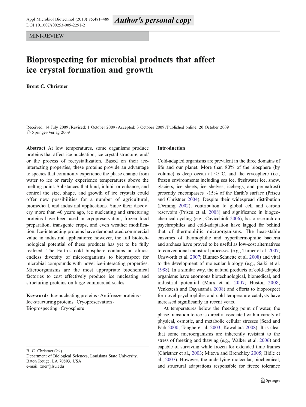 Bioprospecting for Microbial Products That Affect Ice Crystal Formation and Growth