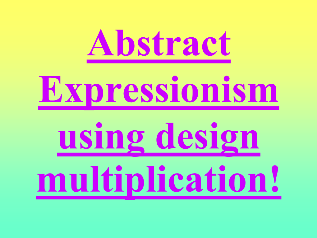 Abstract Expressionism (Express Your Feelings and Emotions Through