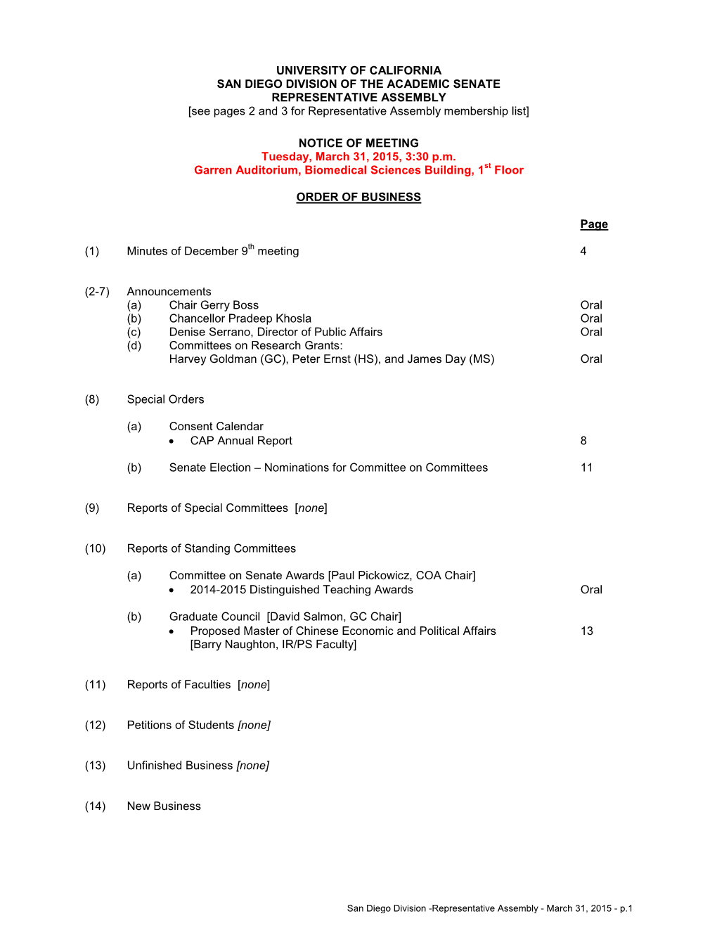 UNIVERSITY of CALIFORNIA SAN DIEGO DIVISION of the ACADEMIC SENATE REPRESENTATIVE ASSEMBLY [See Pages 2 and 3 for Representative Assembly Membership List]