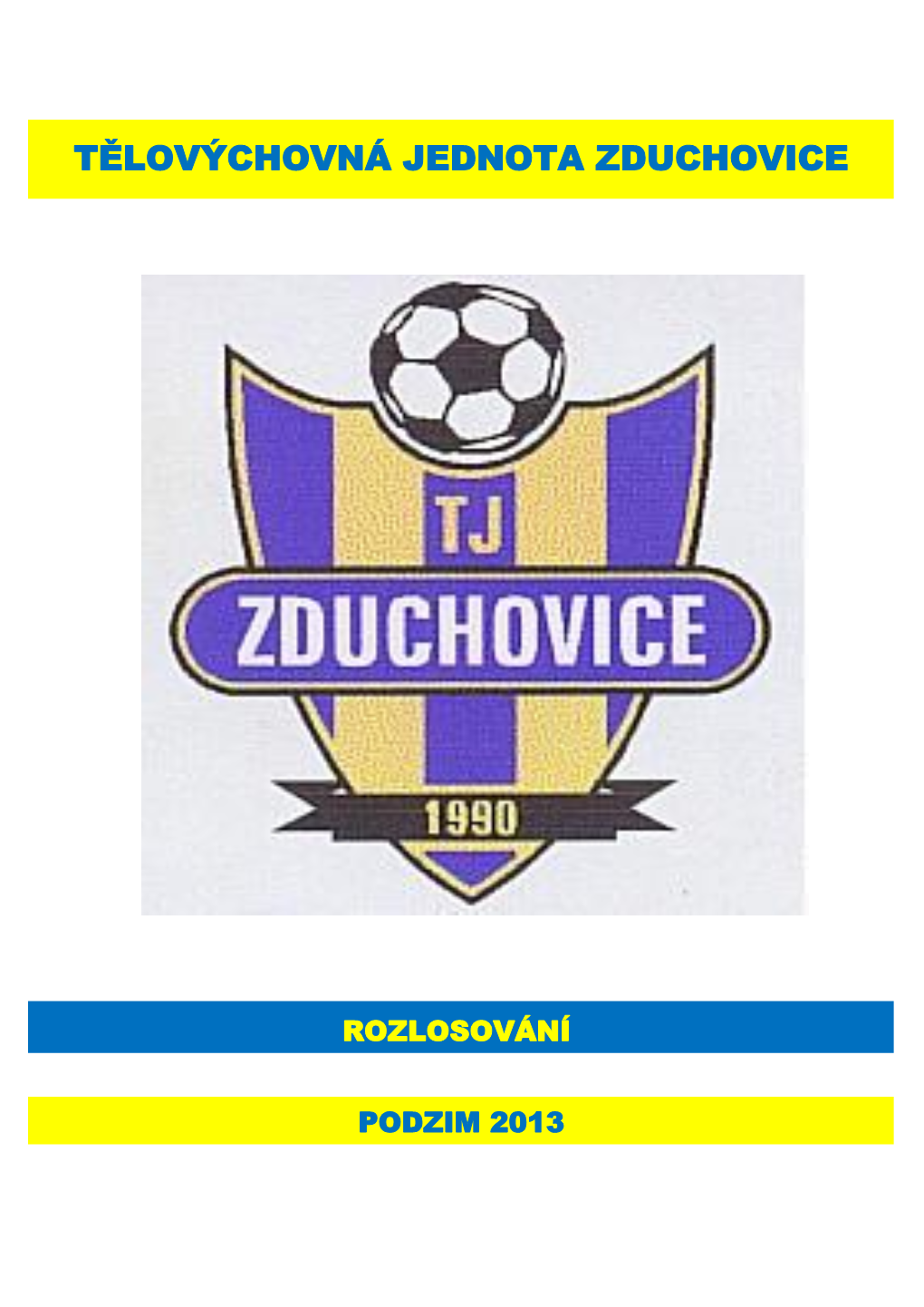 Tělovýchovná Jednota Zduchovice