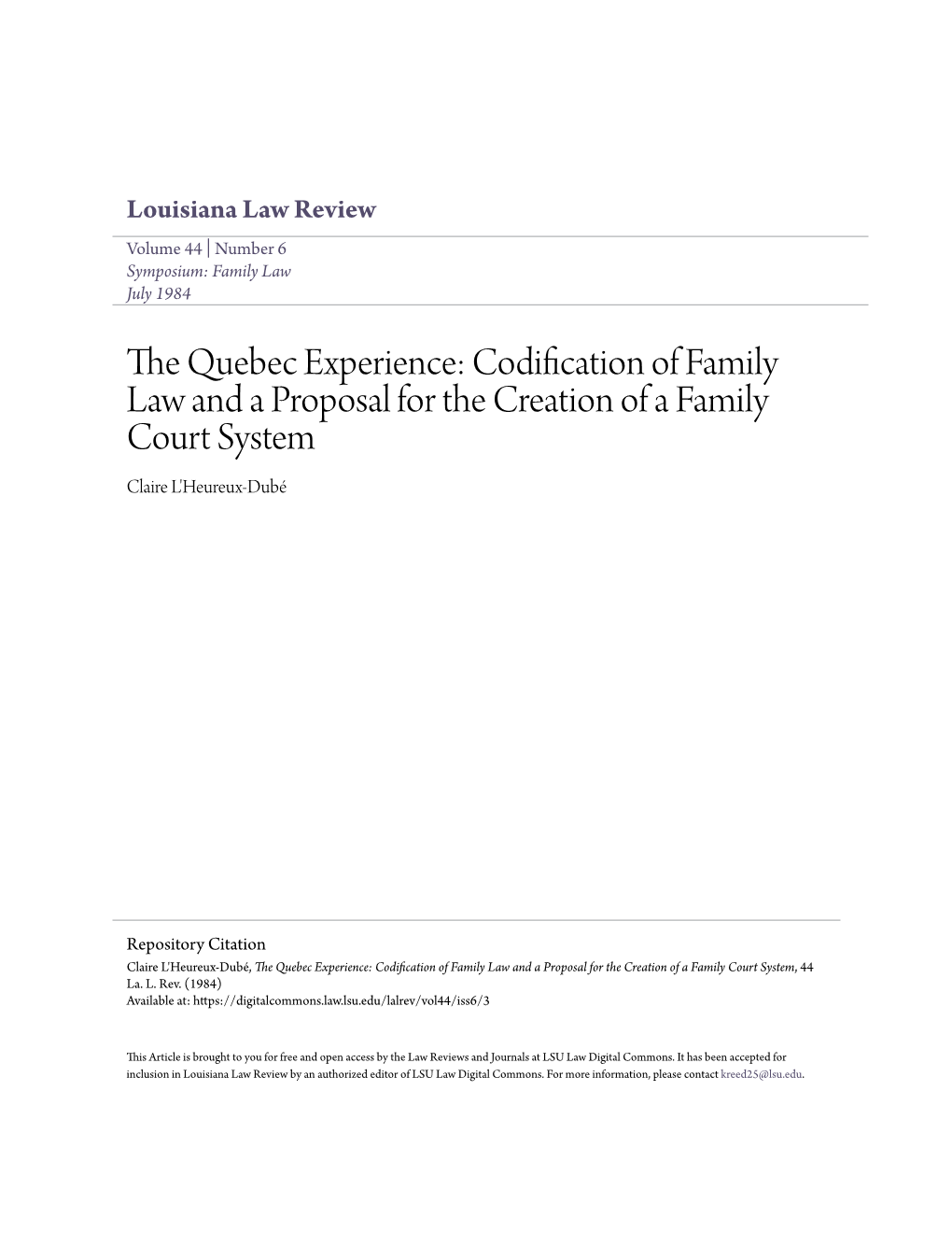 The Quebec Experience: Codification of Family Law and a Proposal for the Creation of a Family Court System Claire L'heureux-Dubé