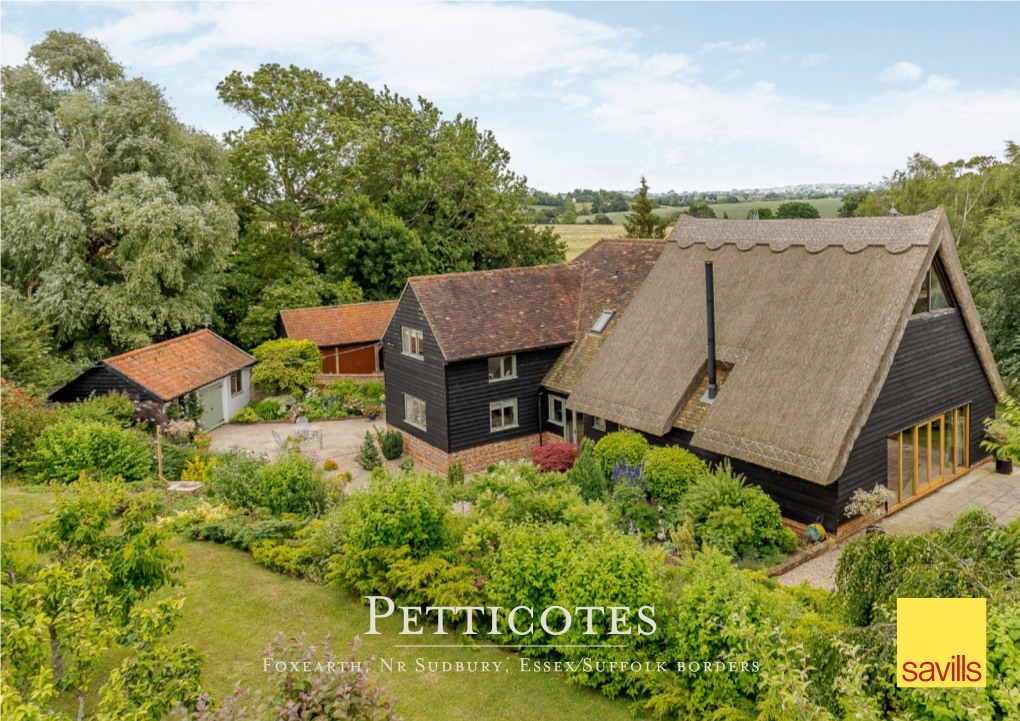 Petticotes Foxearth, Nr Sudbury, Essex/Suffolk Borders Petticotes