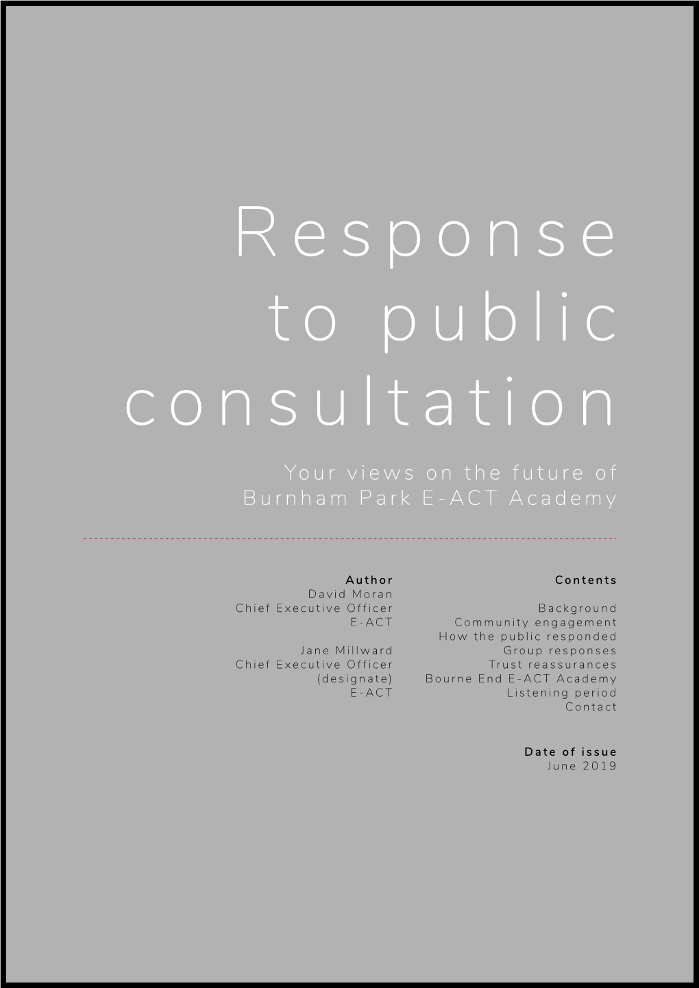 Response to Public Consultation Your Views on the Future of Burnham Park E-ACT Academy