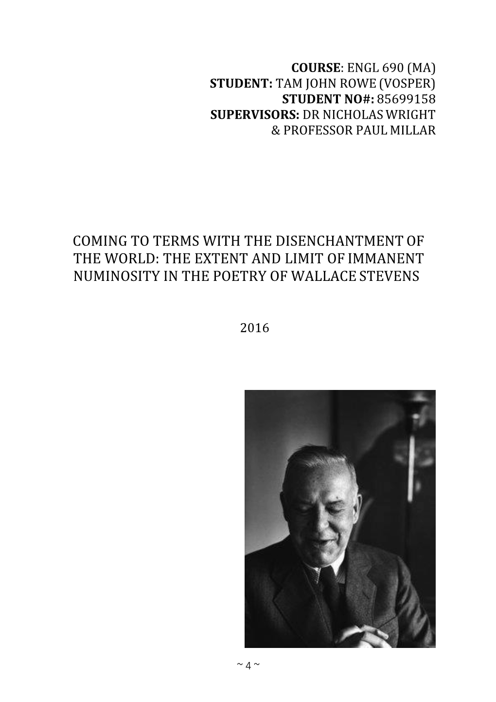 Coming to Terms with the Disenchantment of the World: the Extent and Limit of Immanent Numinosity in the Poetry of Wallace Stevens