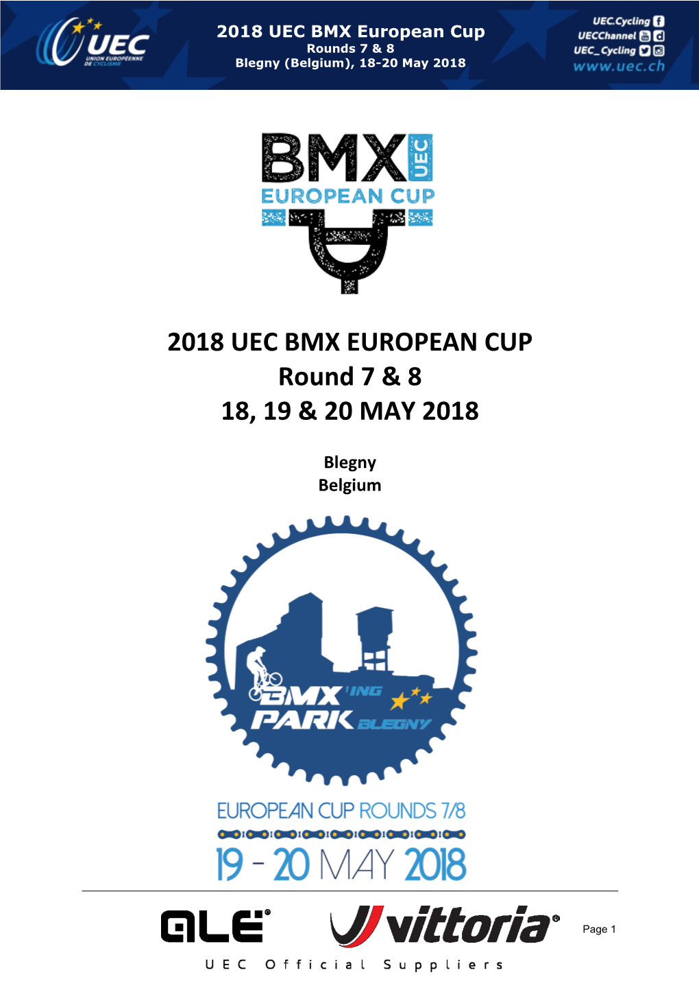 2018 UEC BMX European Cup Rounds 7 & 8 Blegny (Belgium), 18-20 May 2018