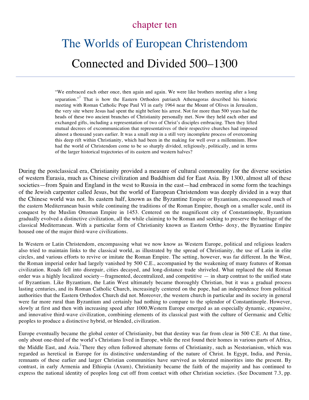 The Worlds of European Christendom Connected and Divided 500–1300