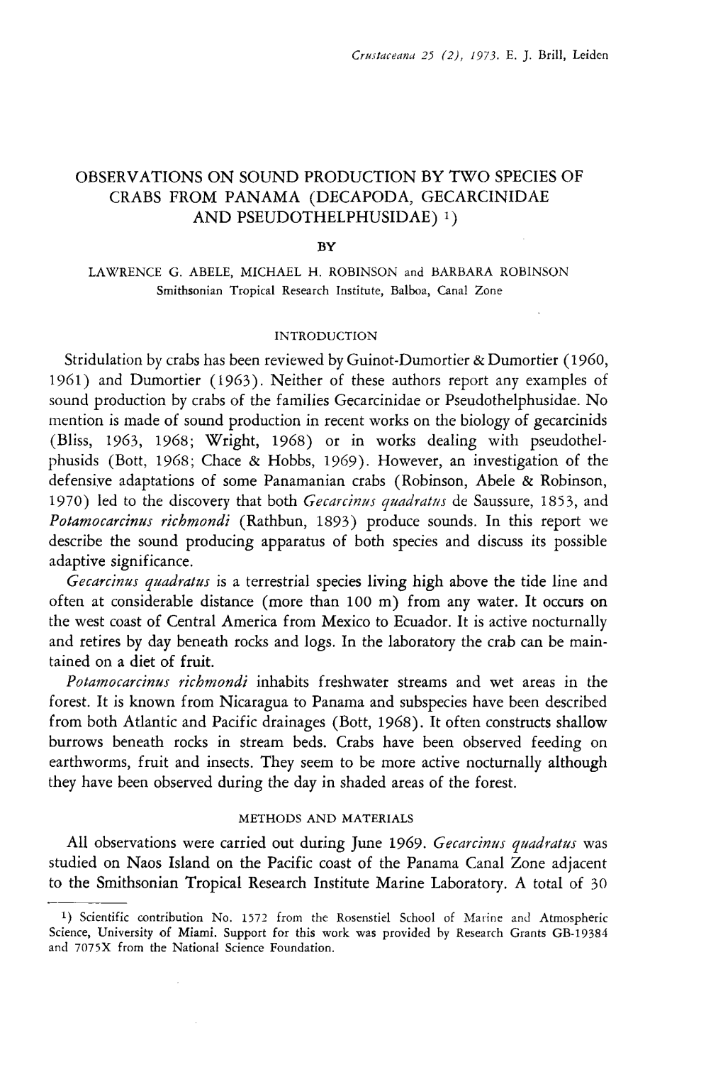 Observations on Sound Production by Two Species of Crabs from Panama (Decapoda, Gecarcinidae and Pseudothelphusidae) 1) by Lawrence G