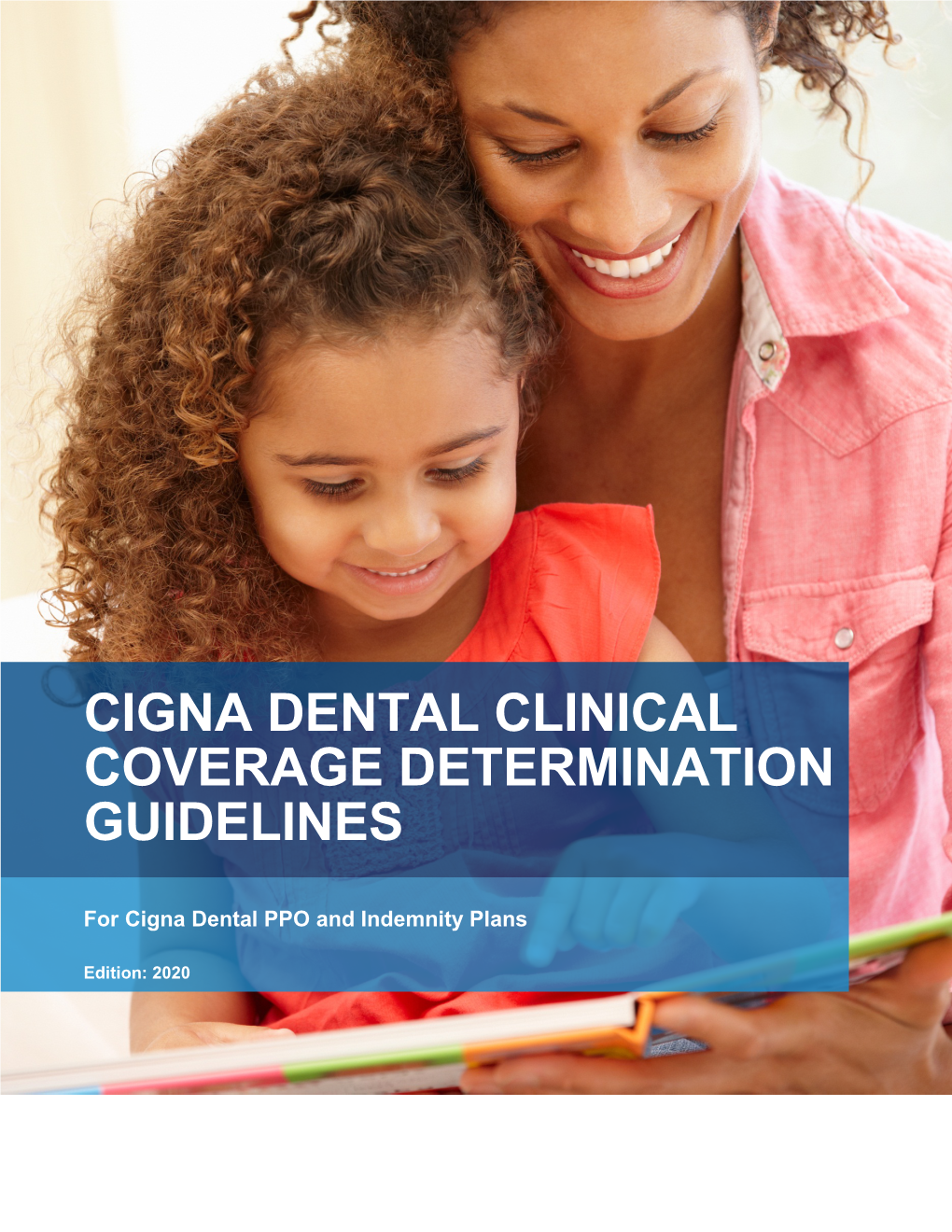Cigna Dental Clinical Coverage Determination Guidelines Is Provided for Informational Purposes