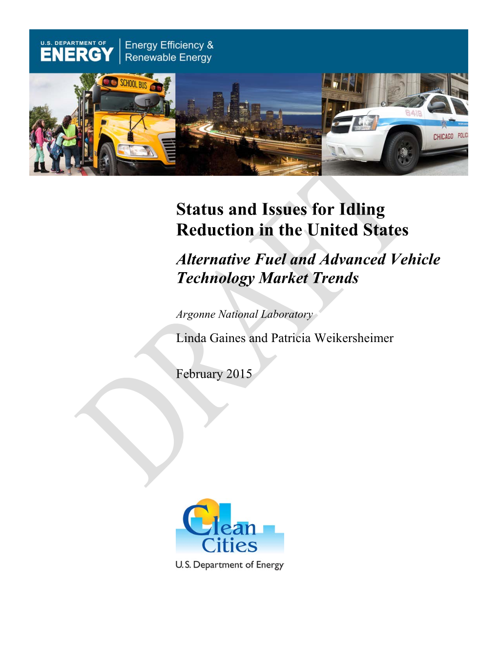 Status and Issues for Idling Reduction in the United States Alternative Fuel and Advanced Vehicle Technology Market Trends