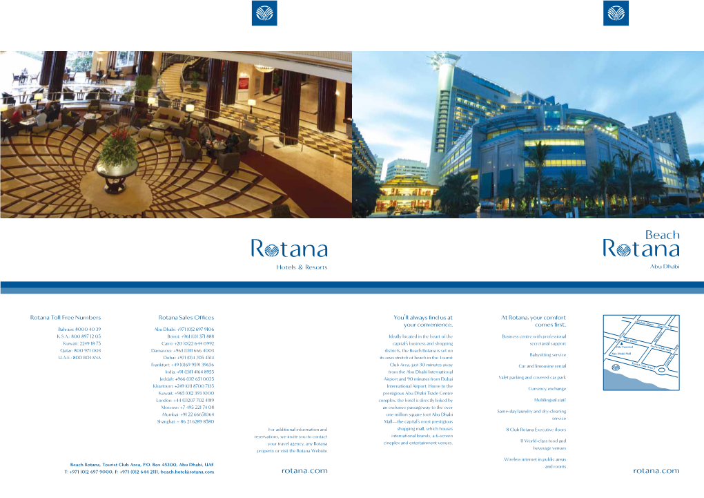 At Rotana, Your Comfort Comes First. You'll Always Find Us at Your