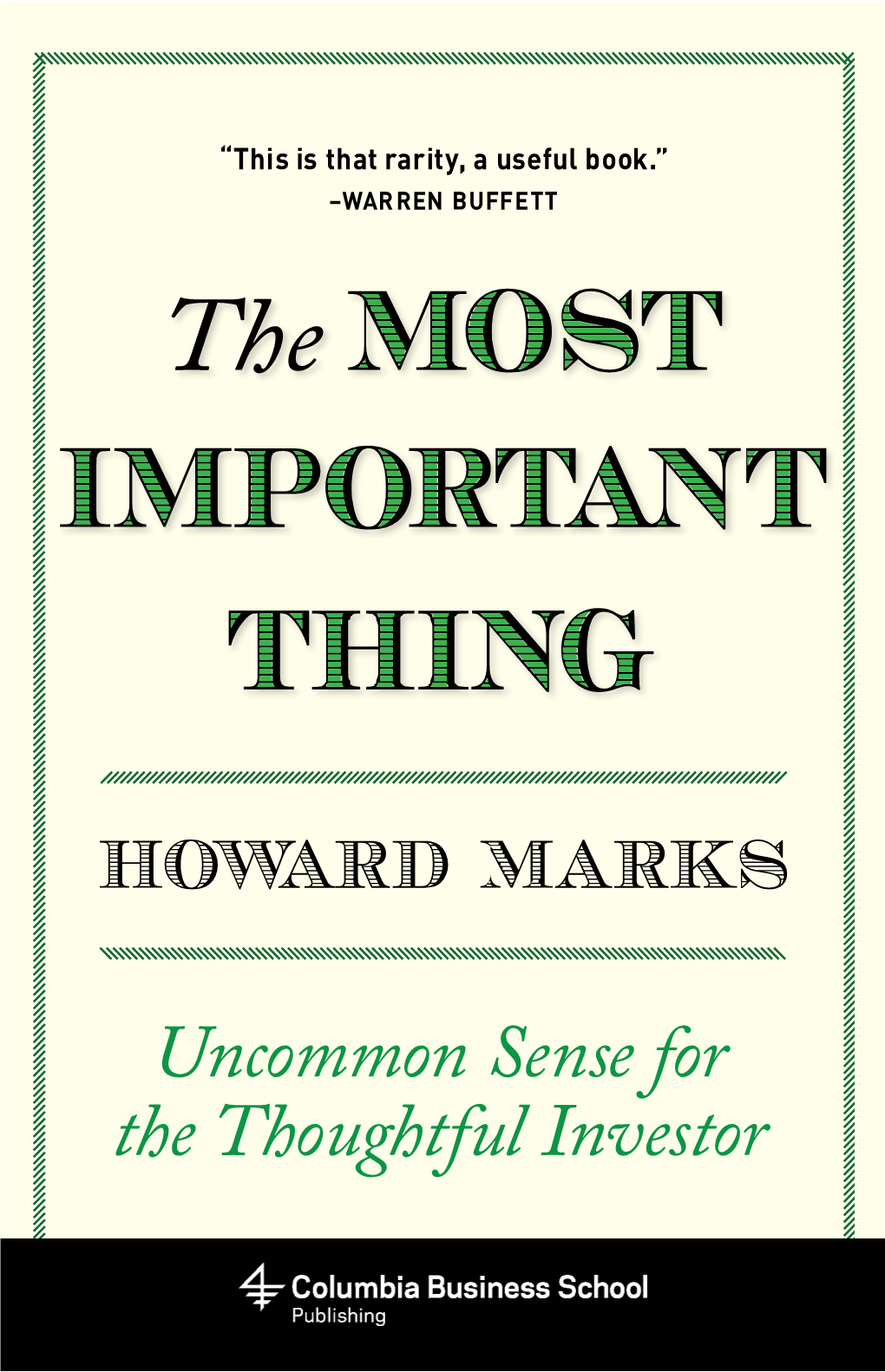 The Most Important Thing Is Destined to Become an Investment Classic—It Ments of Market Opportunity and Risk