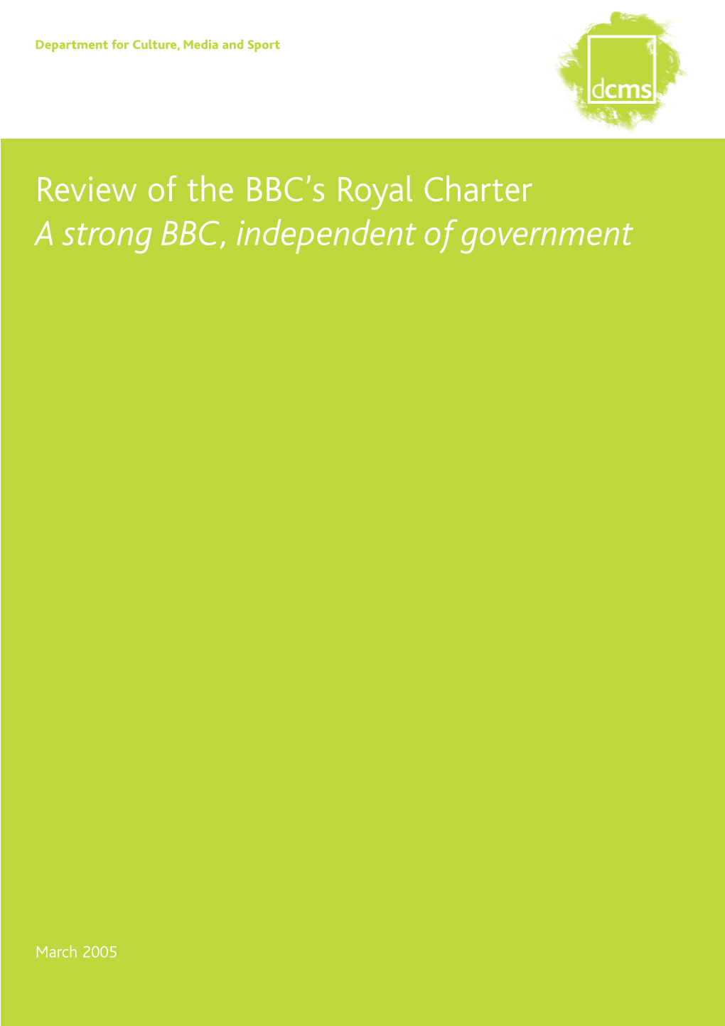 Review of the BBC's Royal Charter a Strong BBC, Independent Of