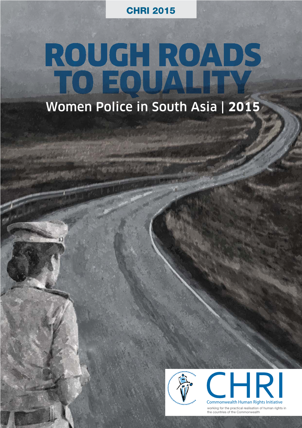 Rough Roads to Equality WOMEN POLICE in SOUTH ASIA