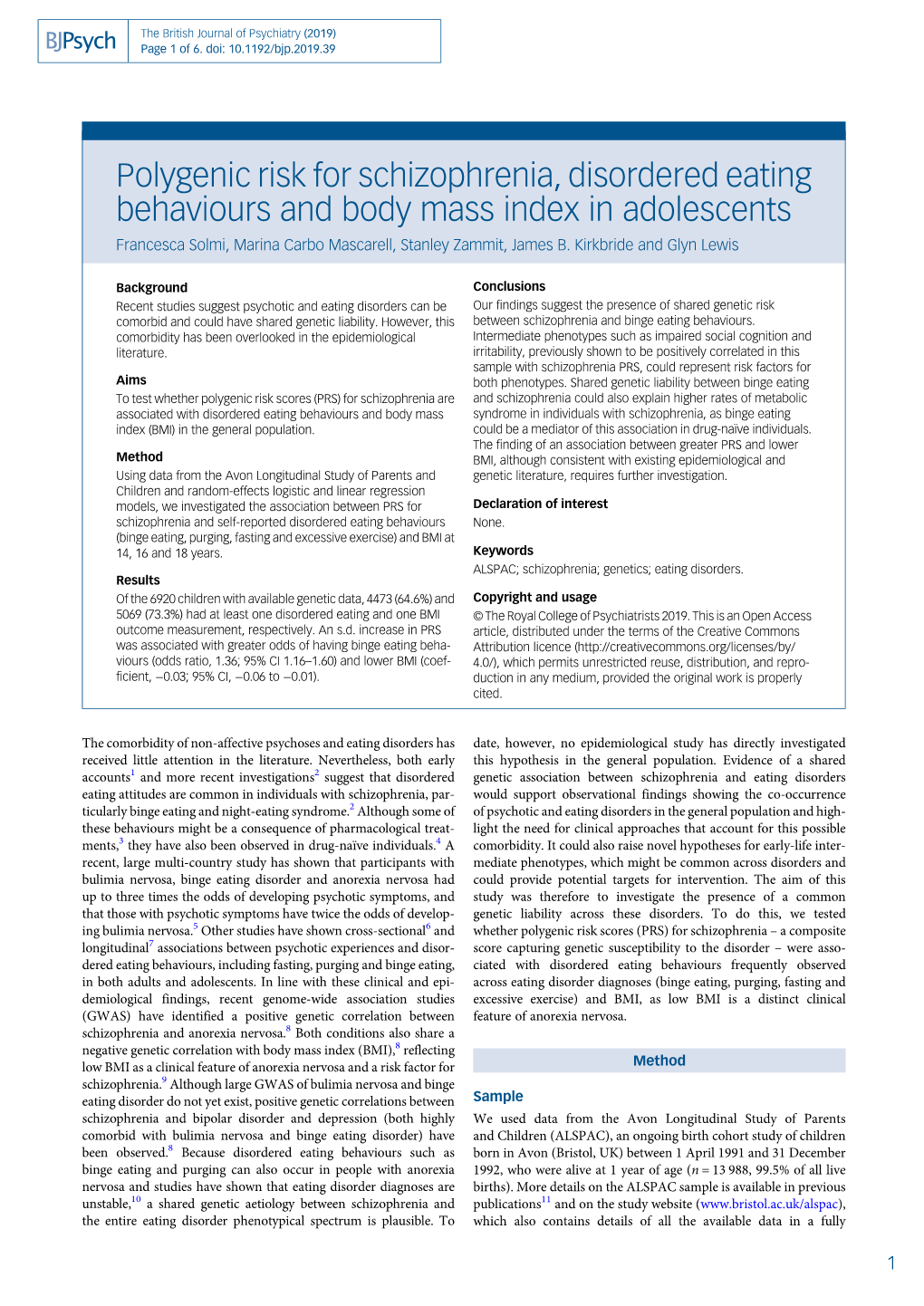 Polygenic Risk for Schizophrenia, Disordered Eating Behaviours and Body Mass Index in Adolescents Francesca Solmi, Marina Carbo Mascarell, Stanley Zammit, James B