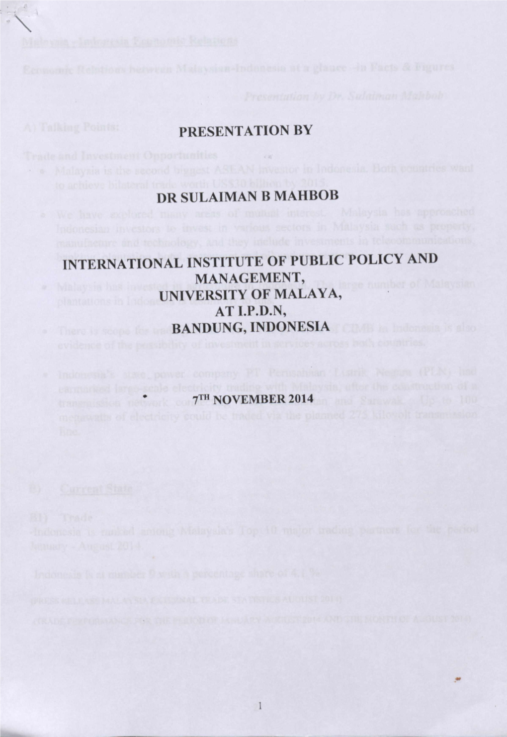 Presentation by Dr Sulaiman B Mahbob International Institute of Public Policy and Management, University of Malaya, at Ipdn