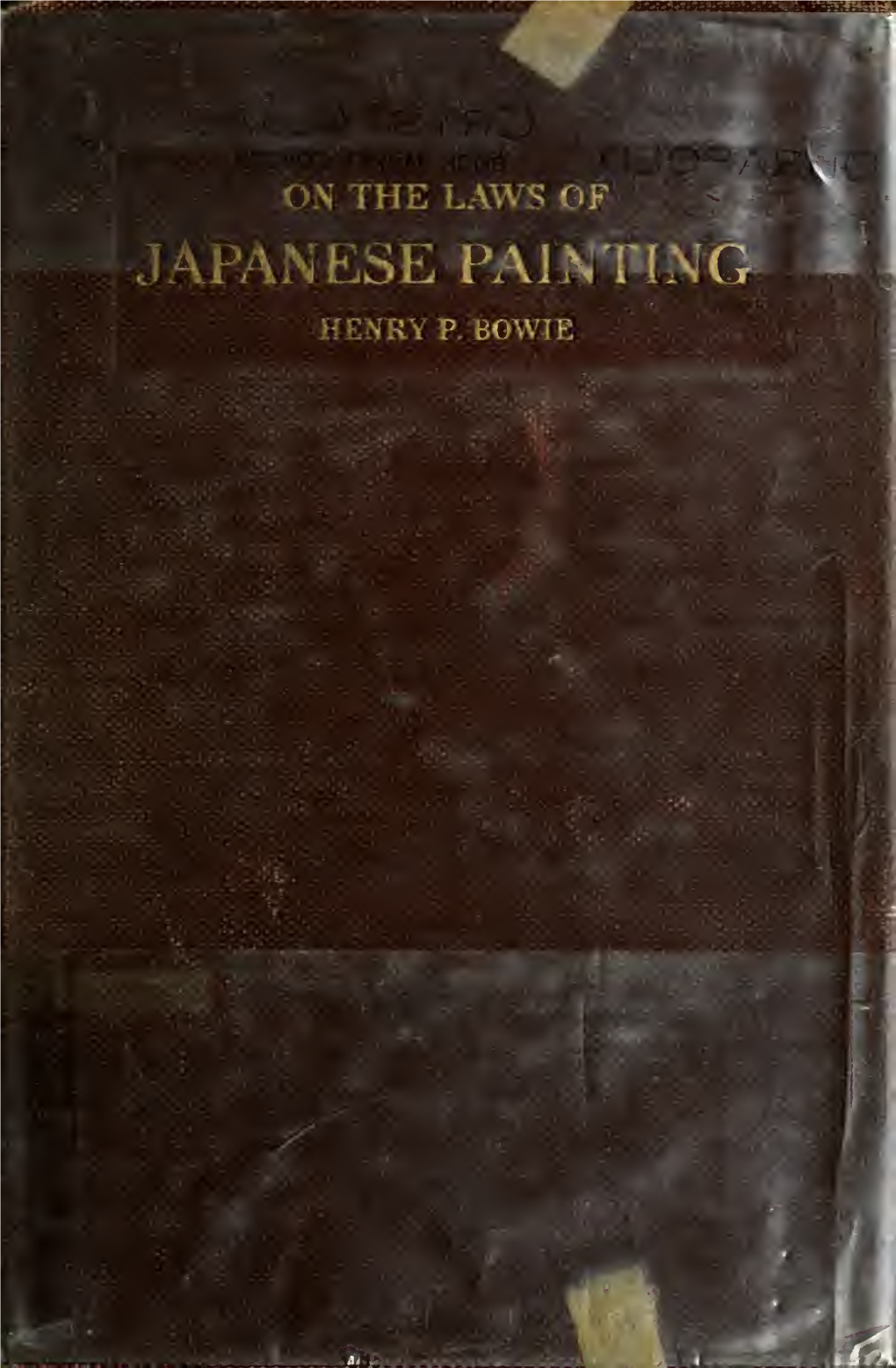 On the Laws of Japanese Painting : an Introduction to the Study of the Art of Japan
