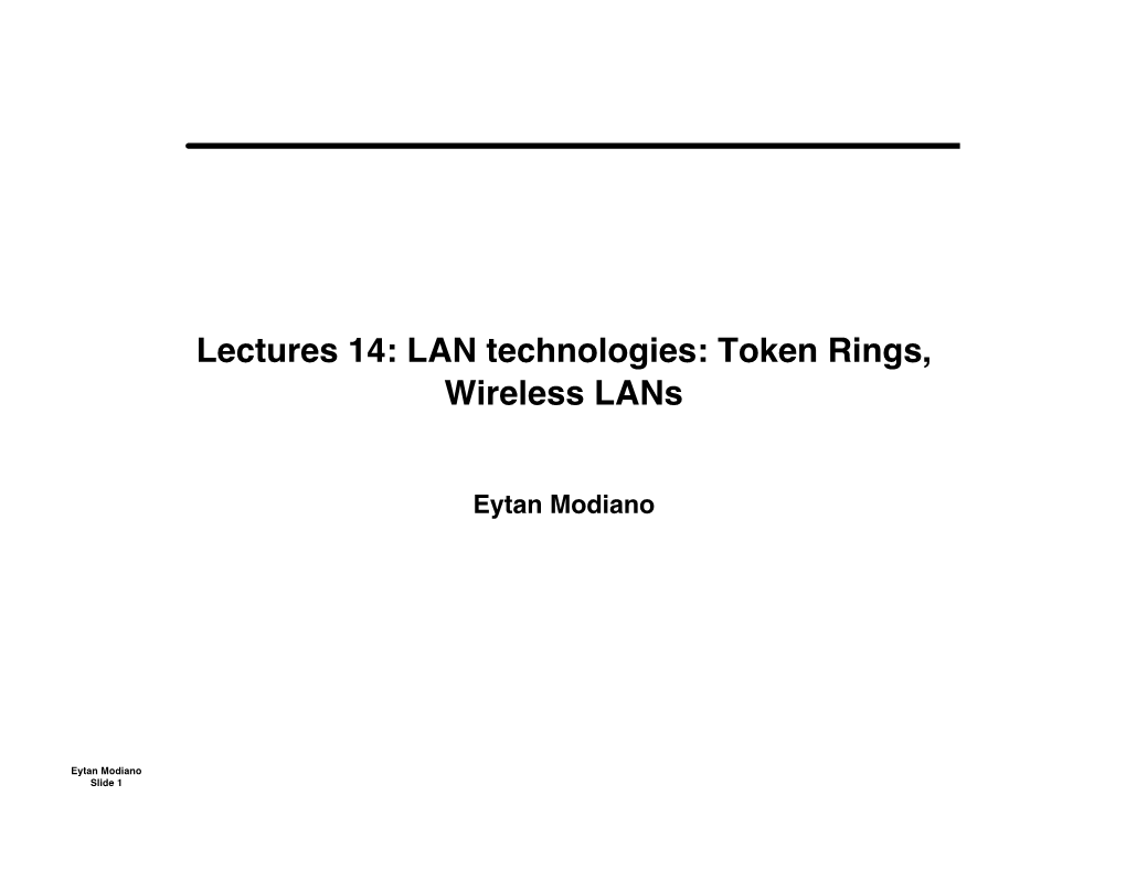Token Rings, Wireless Lans