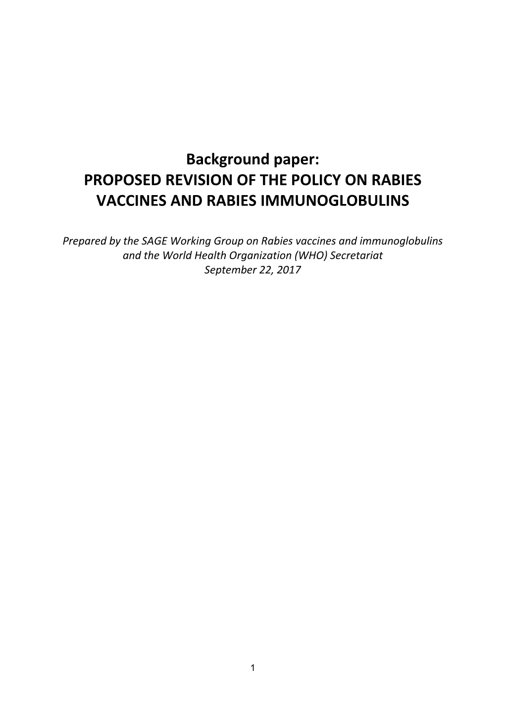 Background Paper: PROPOSED REVISION of the POLICY on RABIES VACCINES and RABIES IMMUNOGLOBULINS