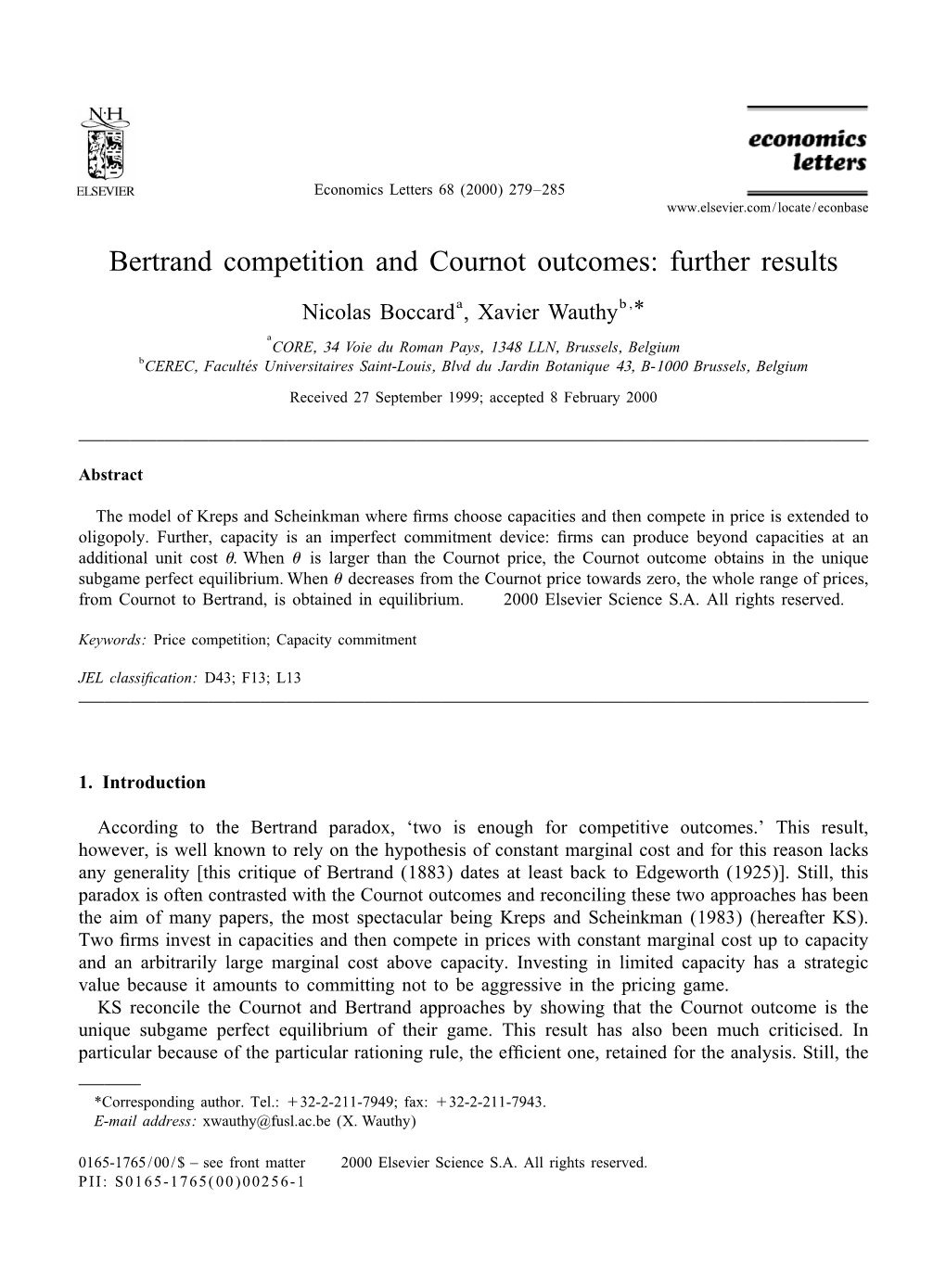 Bertrand Competition and Cournot Outcomes: Further Results
