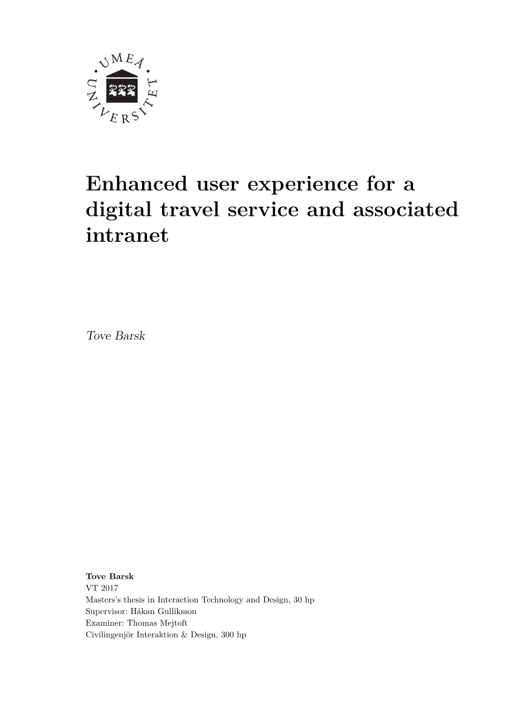 Enhanced User Experience for a Digital Travel Service and Associated Intranet