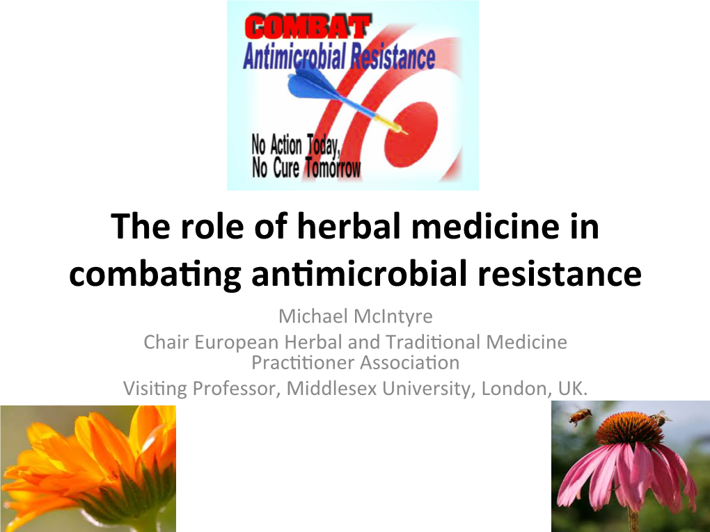 The Role of Herbal Medicine in Comba Ng an Microbial Resistance