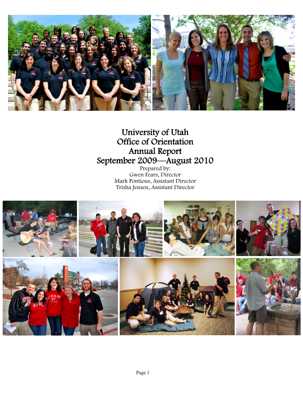 Orientation Annual Report September 2009—August 2010 Prepared By: Gwen Fears, Director Mark Pontious, Assistant Director Trisha Jensen, Assistant Director