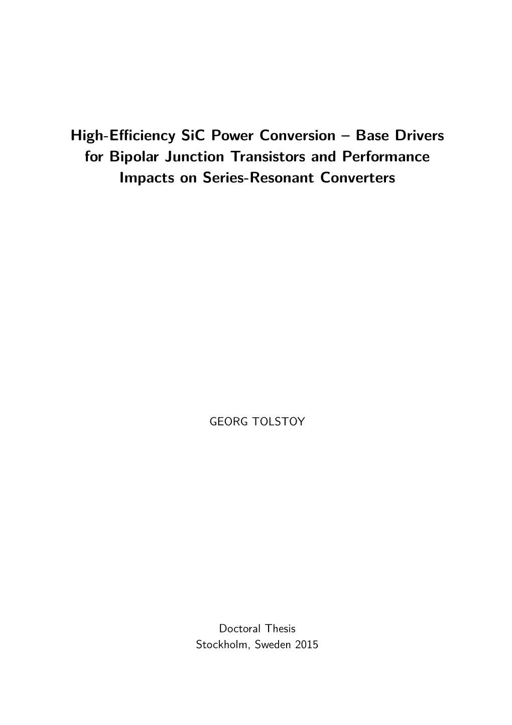 Base Drivers for Bipolar Junction Transistors and Performance Impacts on Series-Resonant Converters