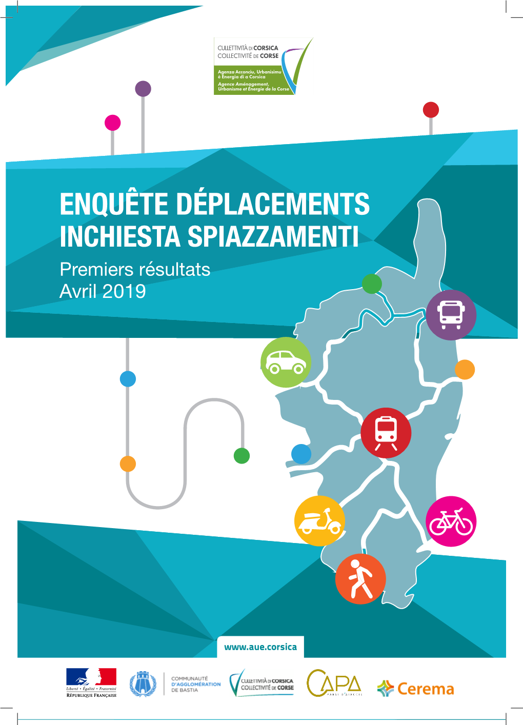 ENQUÊTE DÉPLACEMENTS INCHIESTA SPIAZZAMENTI Premiers Résultats Avril 2019