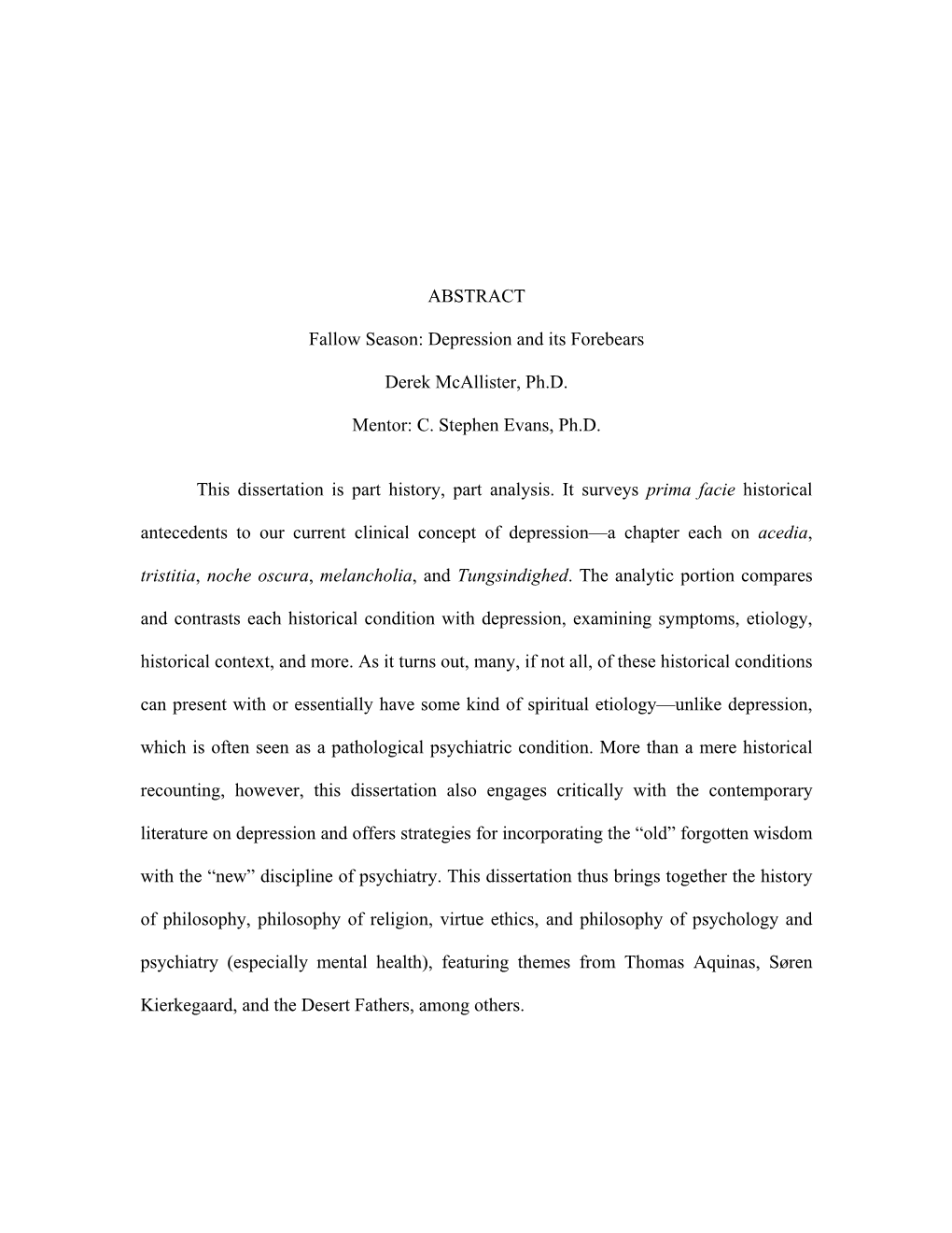 Depression and Its Forebears Derek Mcallister, Ph.D. Mentor