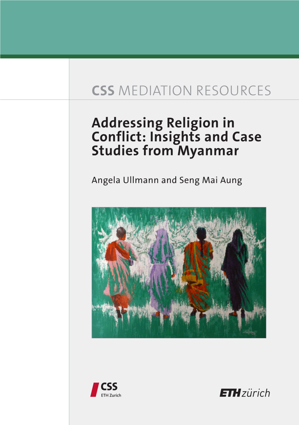 CSS MEDIATION RESOURCES Addressing Religion in Conflict