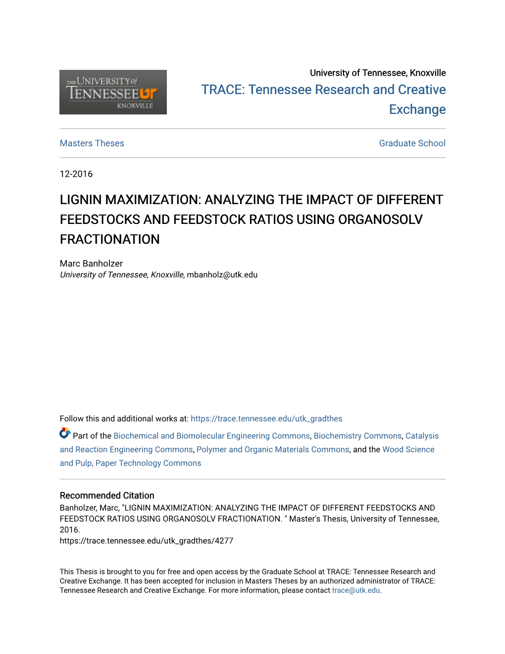Lignin Maximization: Analyzing the Impact of Different Feedstocks and Feedstock Ratios Using Organosolv Fractionation