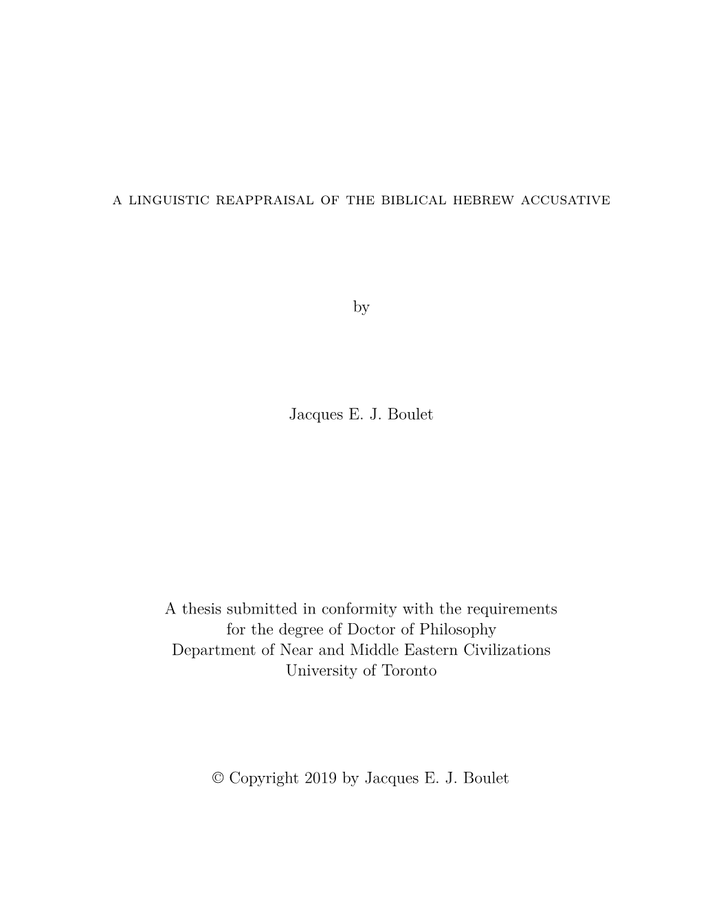 A Linguistic Reappraisal of the Biblical Hebrew Accusative by Jacques E. J