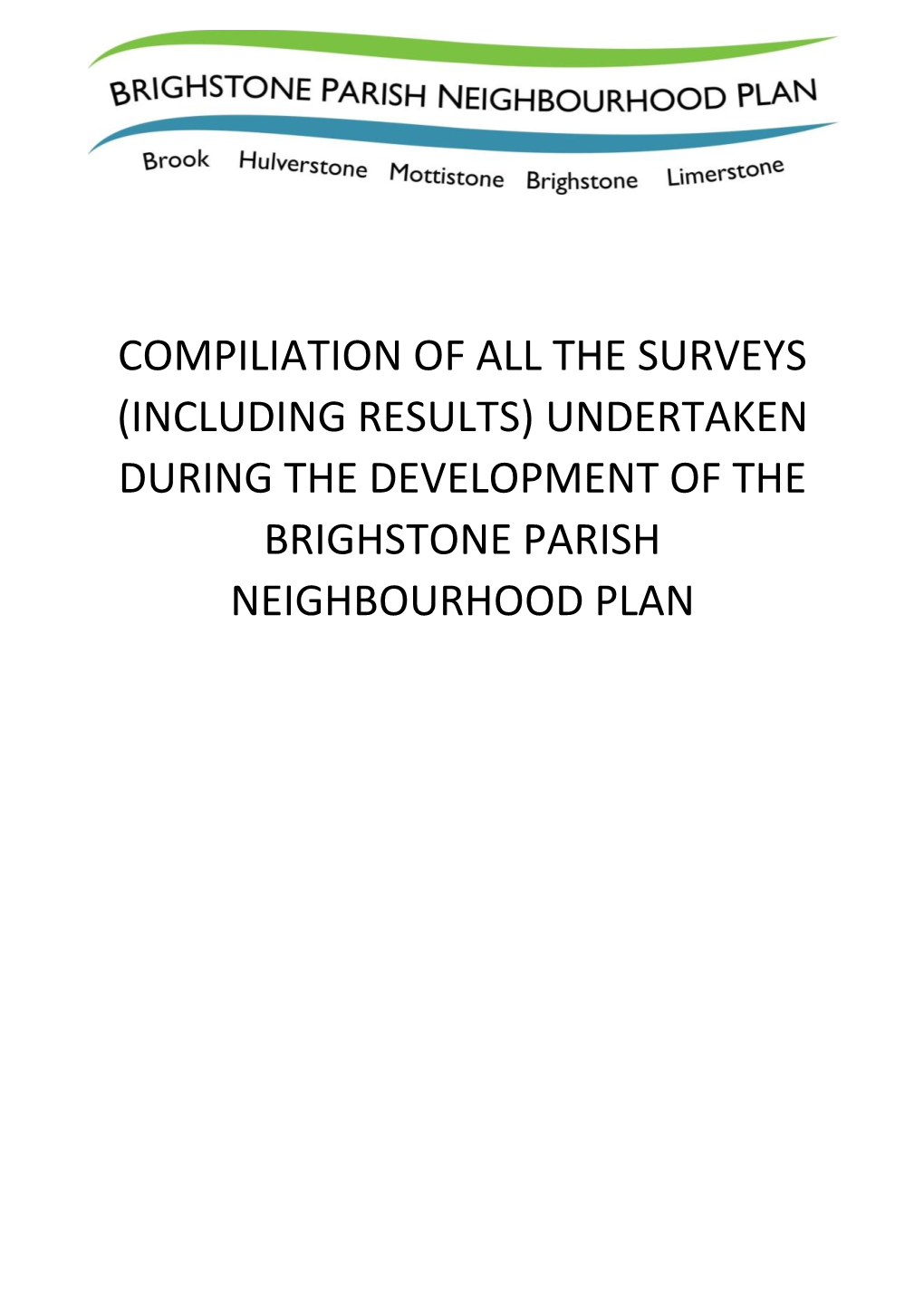 Undertaken During the Development of the Brighstone Parish Neighbourhood Plan