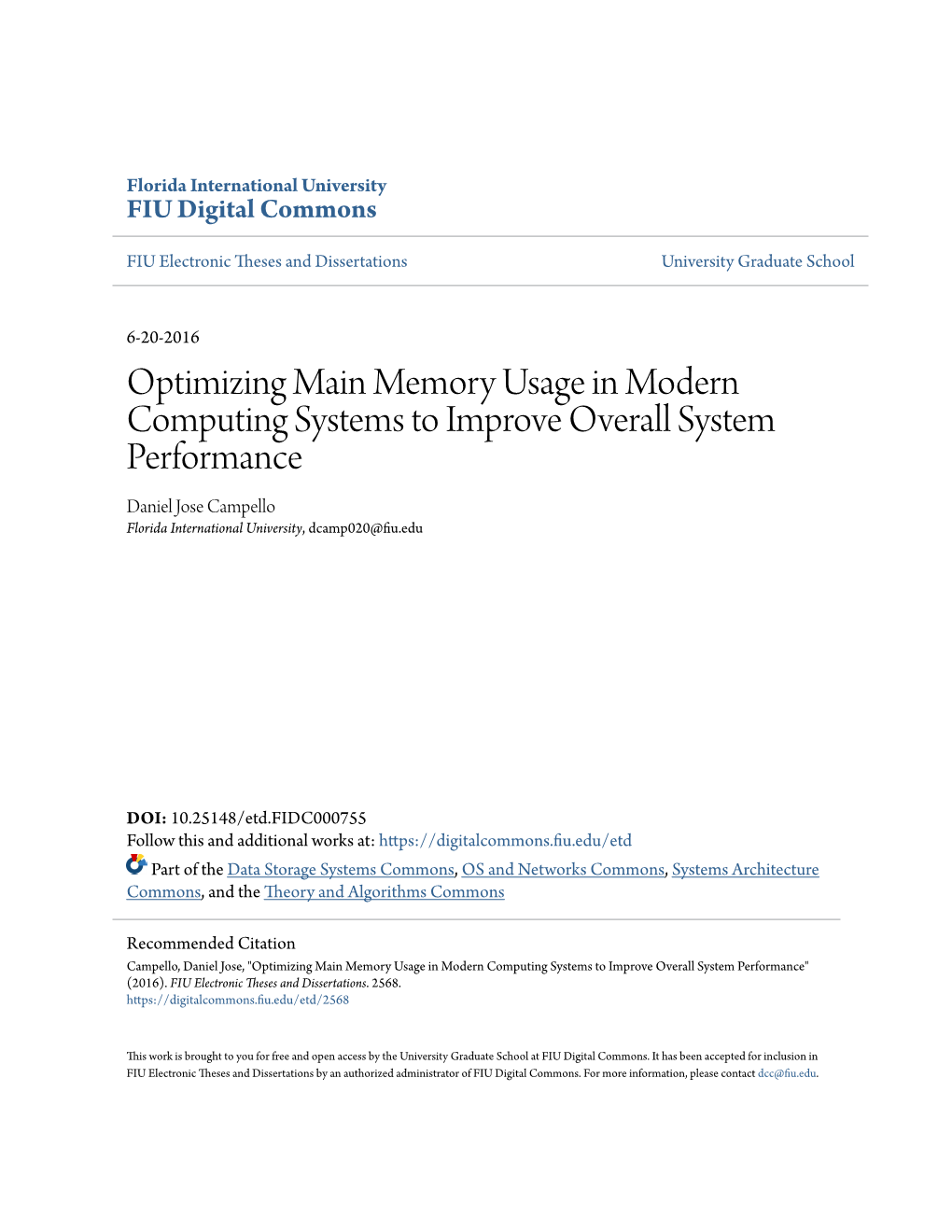 Optimizing Main Memory Usage in Modern Computing Systems to Improve Overall System Performance Daniel Jose Campello Florida International University, Dcamp020@Fiu.Edu