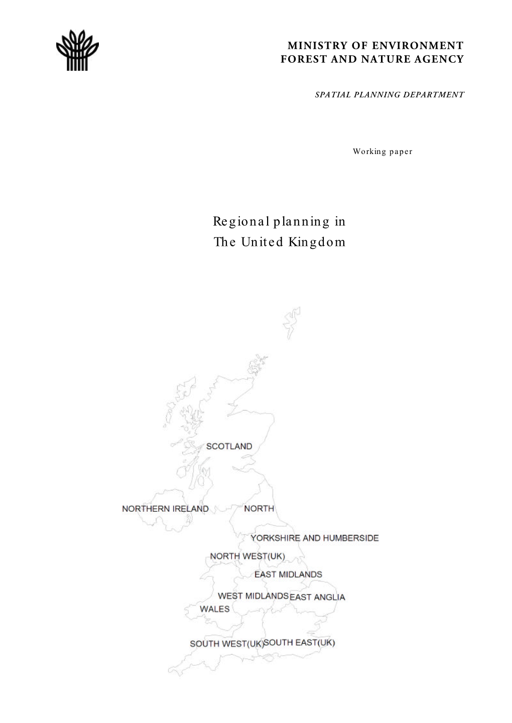 Regional Planning in the United Kingdom Regional Planning in the United Kingdom