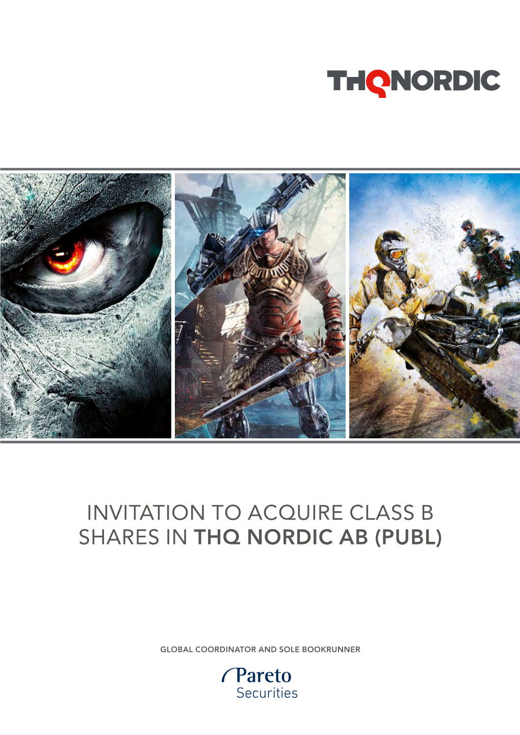 Invitation to Acquire Class B Shares in Thq Nordic Ab (Publ)