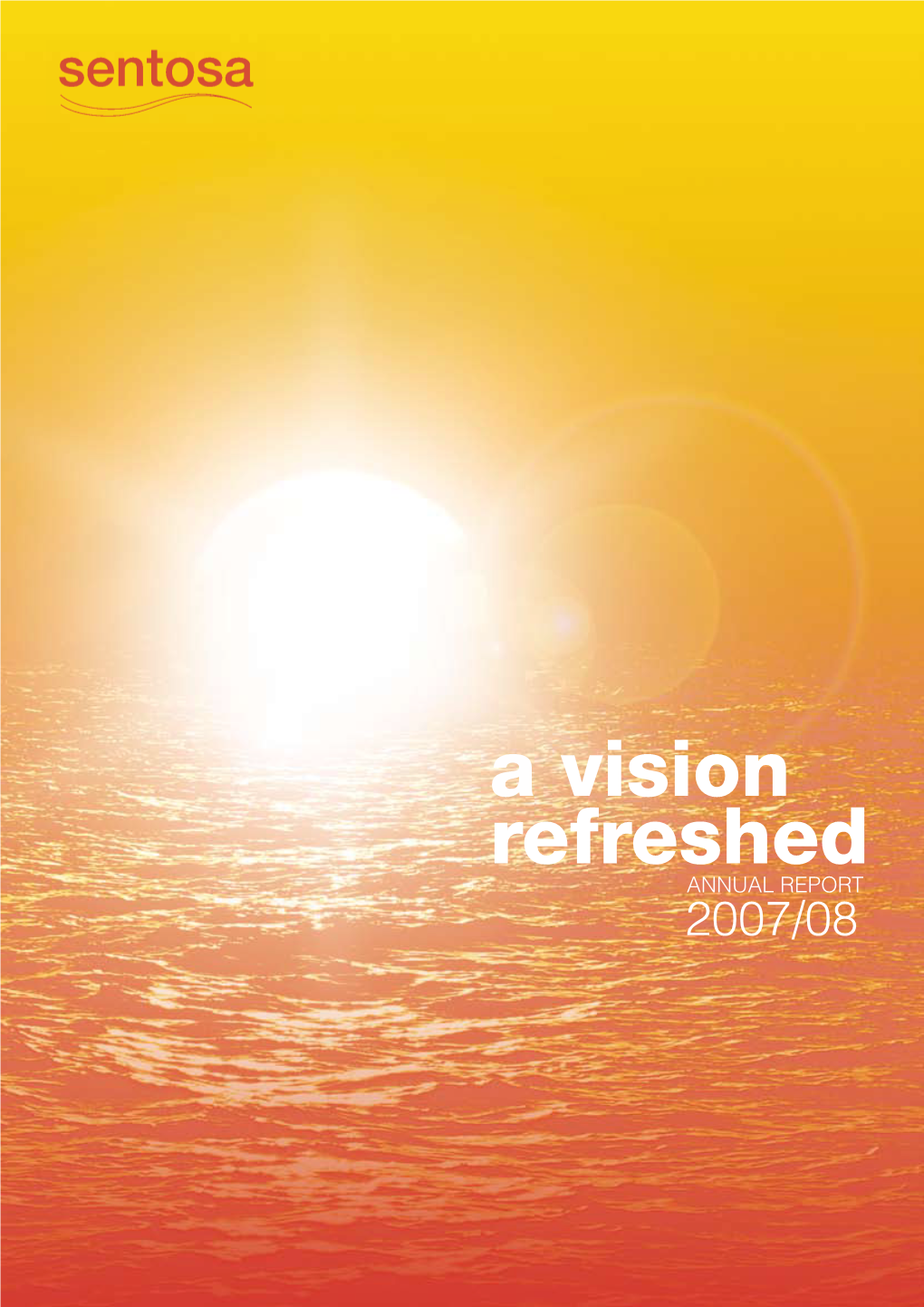 Sentosa Annual Report 2007/08