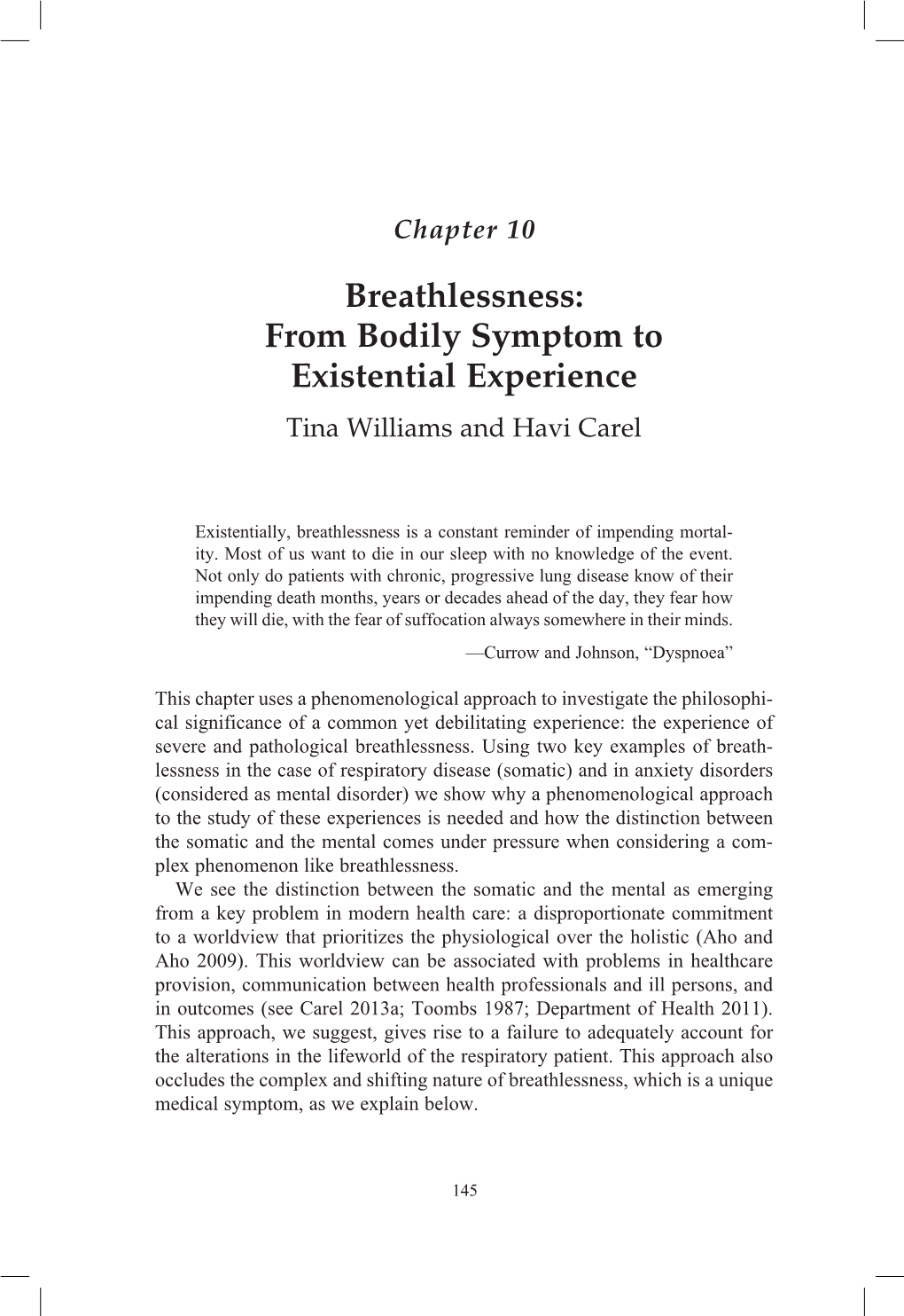 Breathlessness: from Bodily Symptom to Existential Experience Tina Williams and Havi Carel