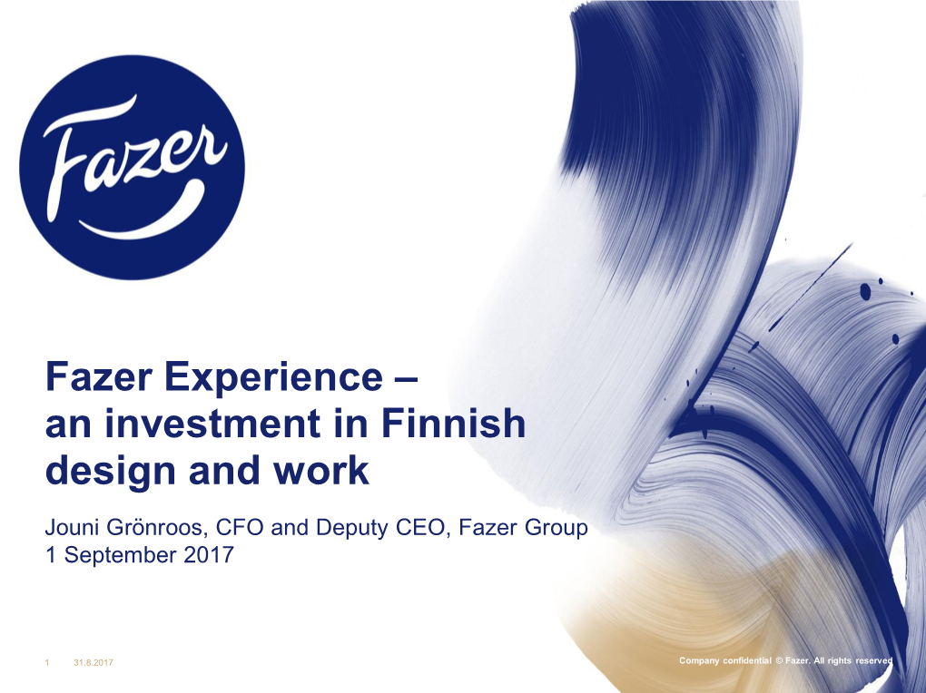 Fazer Experience – an Investment in Finnish Design and Work