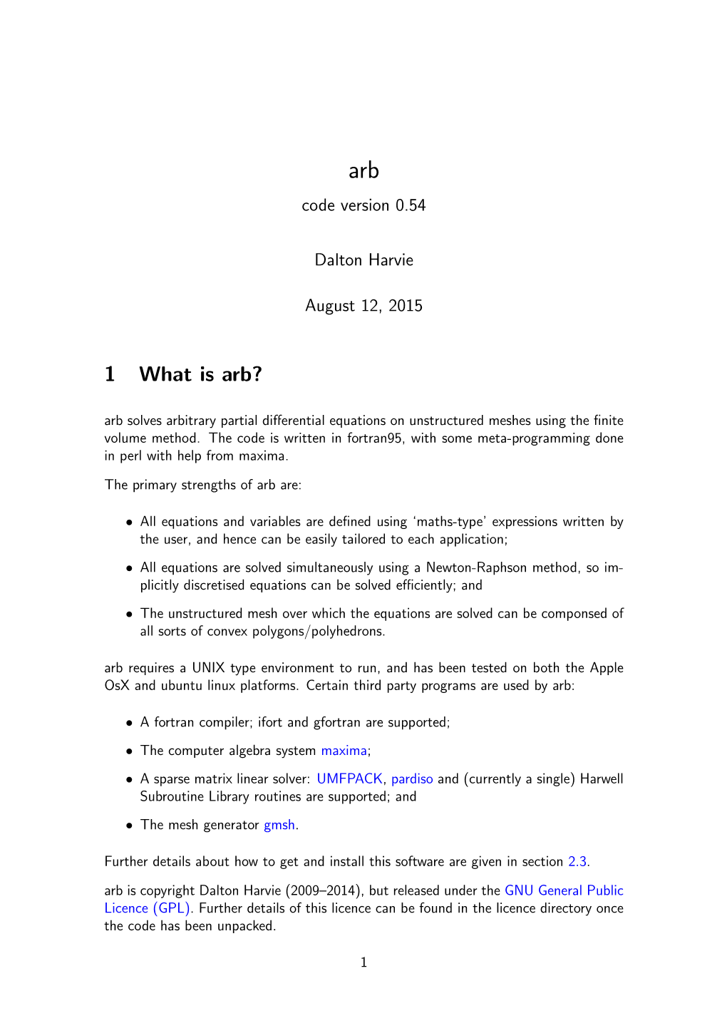 1 What Is Arb? Arb Solves Arbitrary Partial Diﬀerential Equations on Unstructured Meshes Using the ﬁnite Volume Method