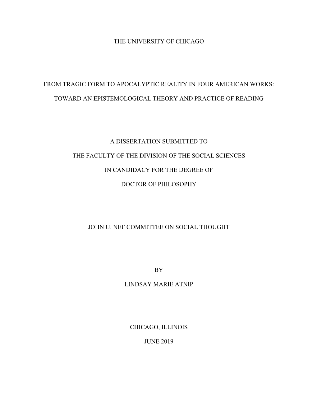 The University of Chicago from Tragic Form to Apocalyptic Reality in Four American Works: Toward an Epistemological Theory and P