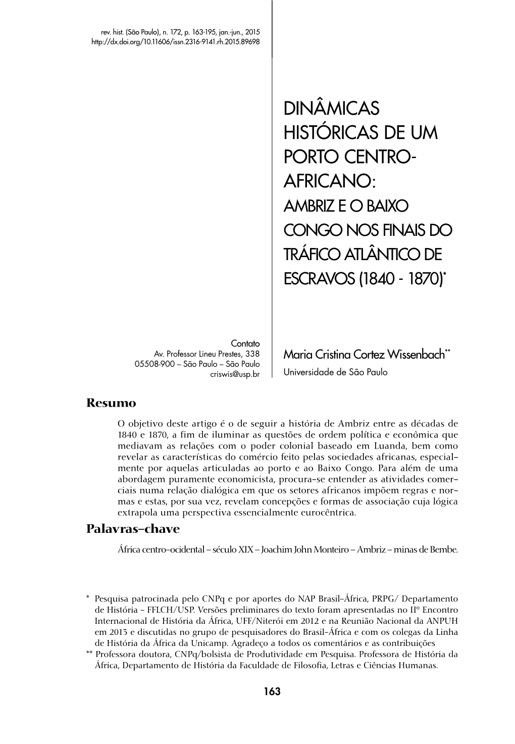 Dinâmicas Históricas De Um Porto Centro- Africano: Ambriz E O Baixo Congo Nos Finais Do Tráfico Atlântico De Escravos (1840 - 1870)*